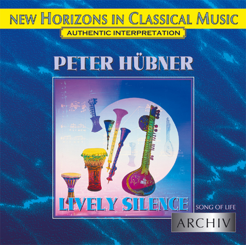 Peter Hübner - Song of Life - Lively Silence