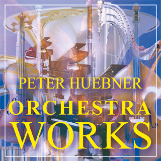 Peter Hübner - Orchestra Works
