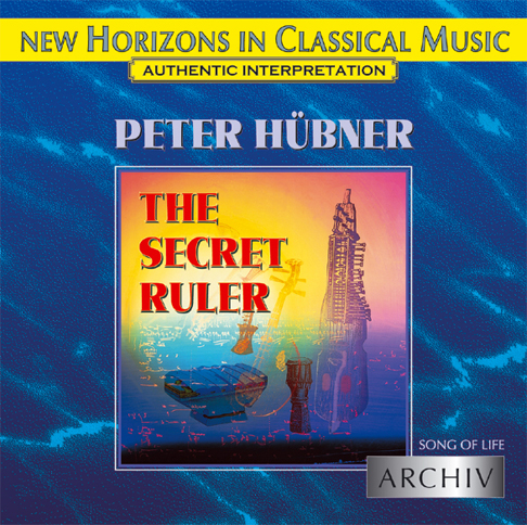 Peter Hübner - Song of Life - The Secret Ruler