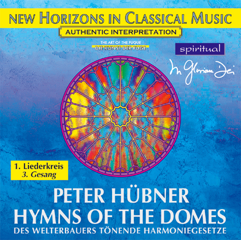 Peter Hübner - Hymns of the Domes - 1st Cycle - 3rd Song