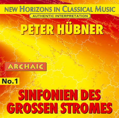 Peter Hübner - Symphonies of the Great Stream - No. 1