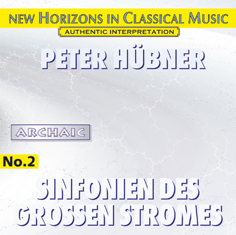 Peter Hübner - Symphonies of the Great Stream - No. 2
