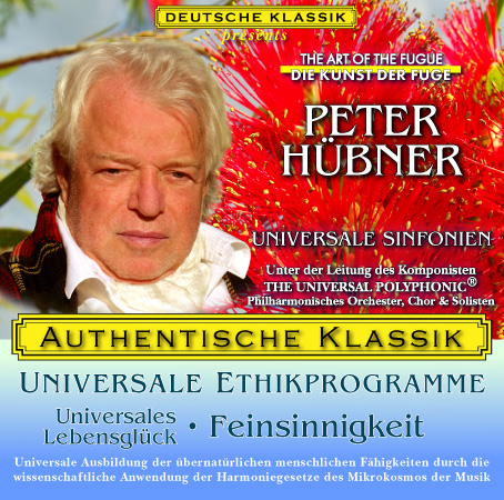 Peter Hübner - Klassische Musik Universales Lebensglück