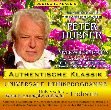 Peter Hübner - Klassische Musik Universales Verantwortungsbewußtsein