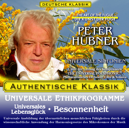 Peter Hübner - Klassische Musik Universales Lebensglück