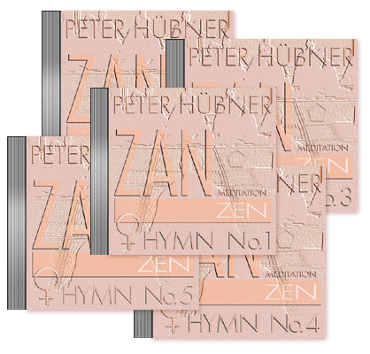 Peter Hübner - Zen Hymnen - Frauenchor Nr. 1 – Nr. 5 · 5 CDs