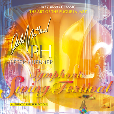 Peter Hübner - Symphonic Swing Festival No. 27