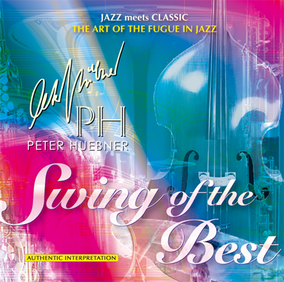Peter Hübner - Swing of the Best - Hits - 306B Orchestra & Combo