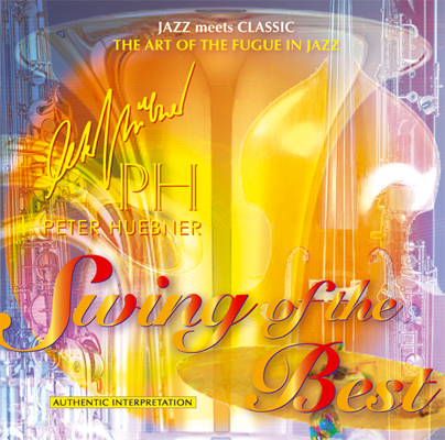 Peter Hübner - Swing of the Best - Hits - 313A Orchestra & Combo