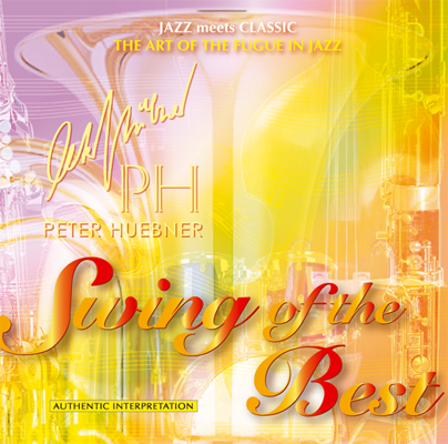 Peter Hübner - Swing of the Best - Hits - 316C Orchestra & Combo