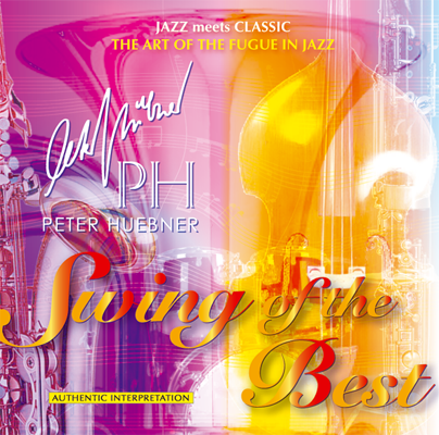 Peter Hübner - Swing of the Best - Hits - 319A Orchestra & Combo