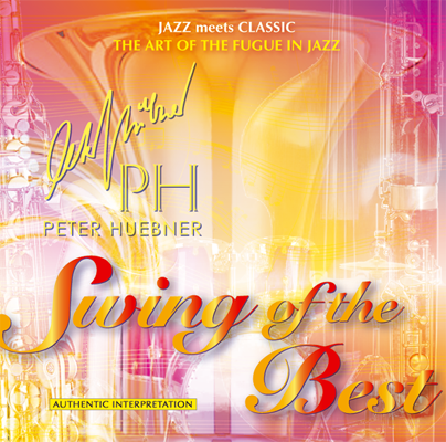 Peter Hübner - Swing of the Best - Hits - 323A Orchestra & Combo