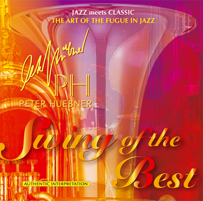 Peter Hübner - Swing of the Best - Hits - 330A Orchestra & Combo