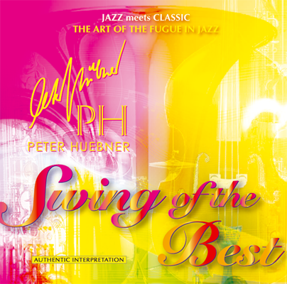 Peter Hübner - Swing of the Best - Hits - 375B Orchestra & Combo