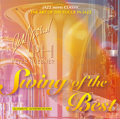 Peter Hübner - Swing of the Best - Hits - 384A Orchestra & Combo