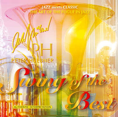 Peter Hübner - Swing of the Best - Hits - 387A Orchestra & Combo