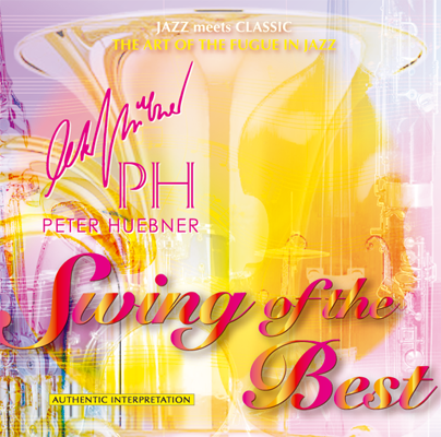 Peter Hübner - Swing of the Best - Hits - 402c Orchestra & Combo
