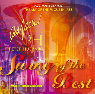 Peter Hübner - Swing of the Best - Hits - 417d Orchestra & Combo