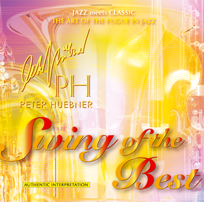 Peter Hübner - Swing of the Best - Hits - 428B Orchestra & Combo