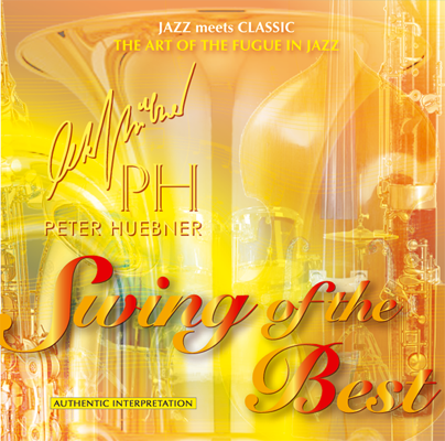 Peter Hübner - Swing of the Best - Hits - 434a Orchestra & Combo