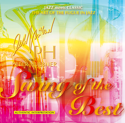 Peter Hübner - Swing of the Best - Hits - 444d Orchestra & Combo
