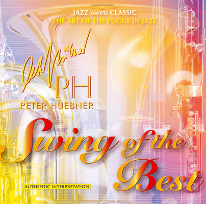 Peter Hübner - Swing of the Best - Hits - 491C Orchestra & Combo
